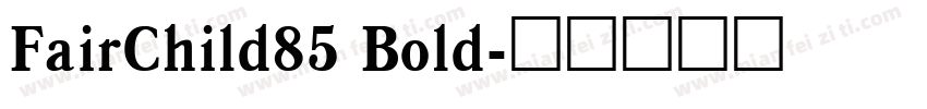 FairChild85 Bold字体转换